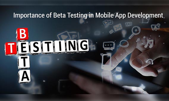 Importance of Beta Testing in Mobile App Development