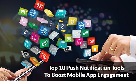 Top 10 Push Notification Tools to Boost Mobile App Engagement