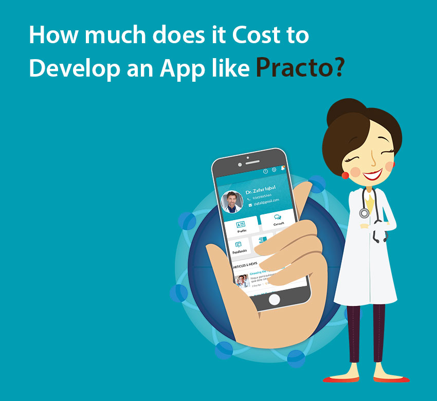 How much does it Cost to Develop an App like Practo?