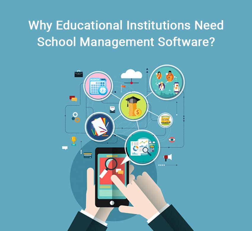 Why Educational Institutions Need School Management Software?