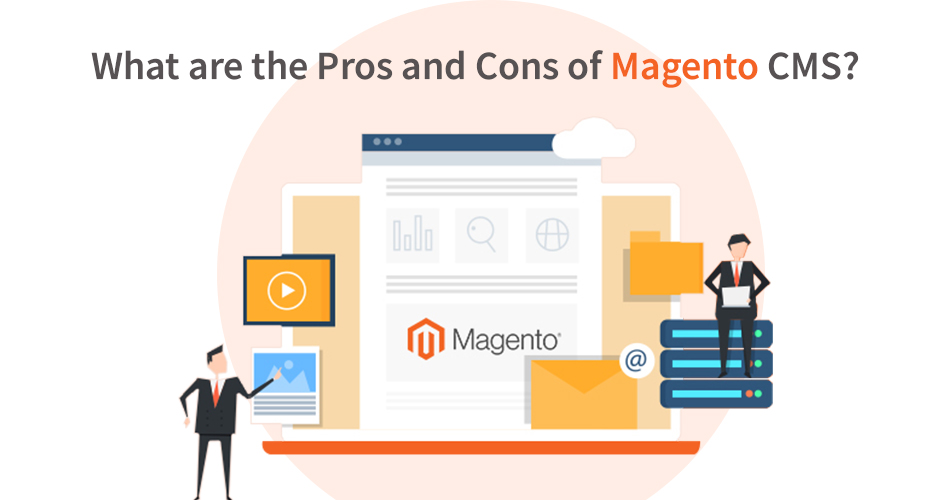 What are the Pros and Cons of Magento CMS