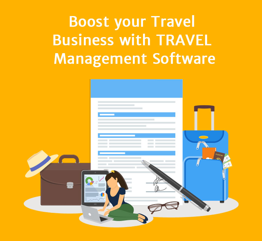 How Travel Management Software can boost your travel business?