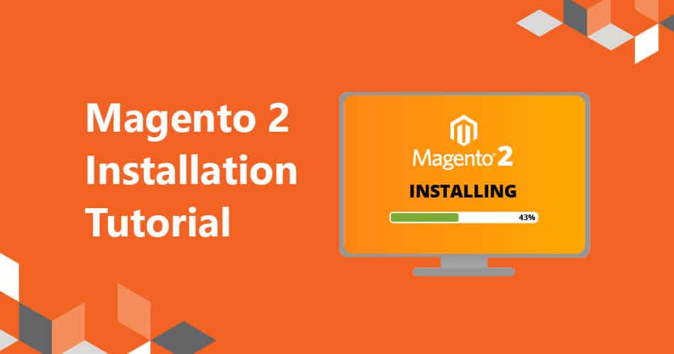 The ultimate Magento 2 installation guide