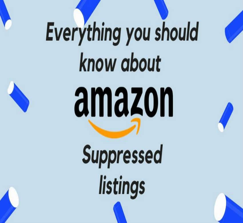 Everything you should know about Amazon Suppressed listings