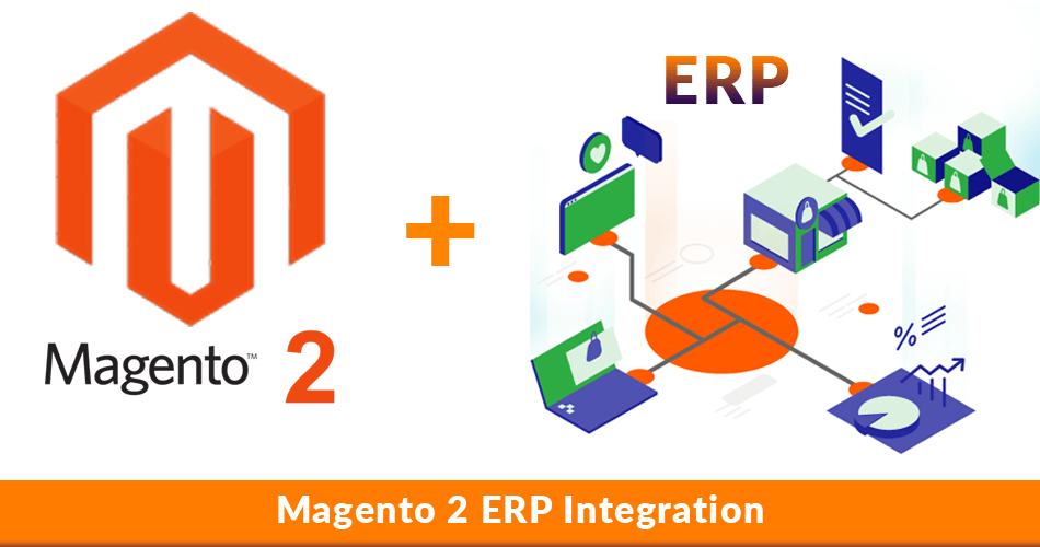 Magento 2 ERP Integration 2020 Guide