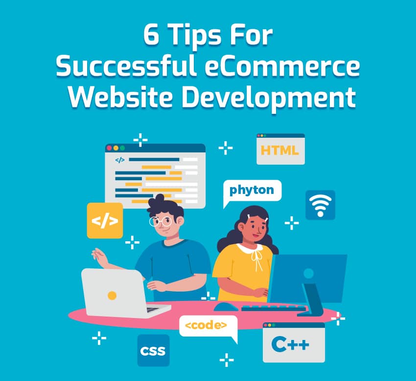6 Tips For Successful eCommerce Website Development