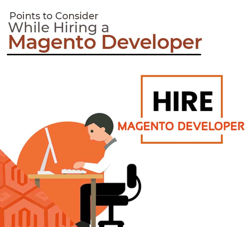 Points to Consider While Hiring a Magento Developer