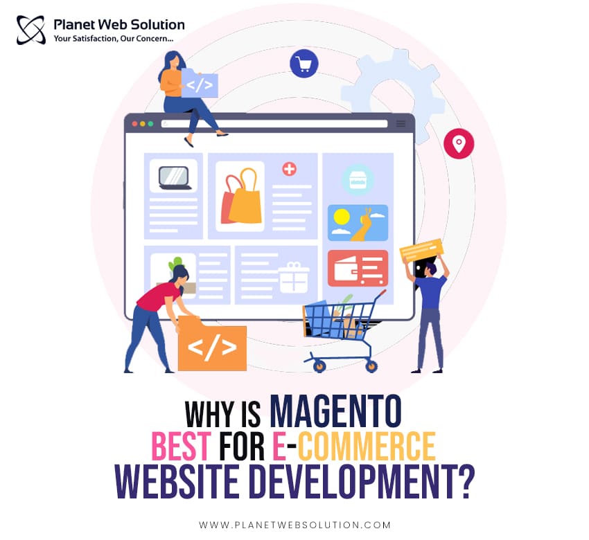 Why is Magento Best for E-Commerce Website Development?