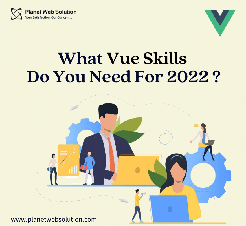 What Vue Skills Do You Need For 2022?