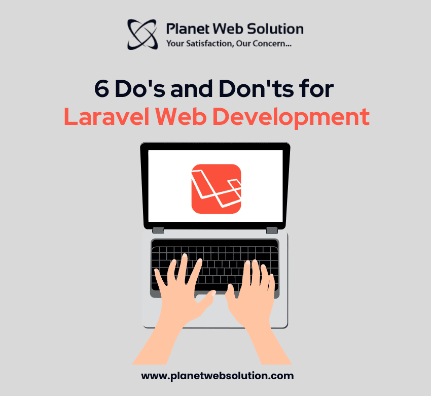6 Do’s and Don’ts for Laravel Web Development