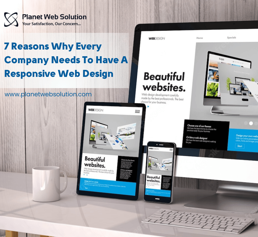 7 Reasons Why Every Company Needs To Have A Responsive Web Design  