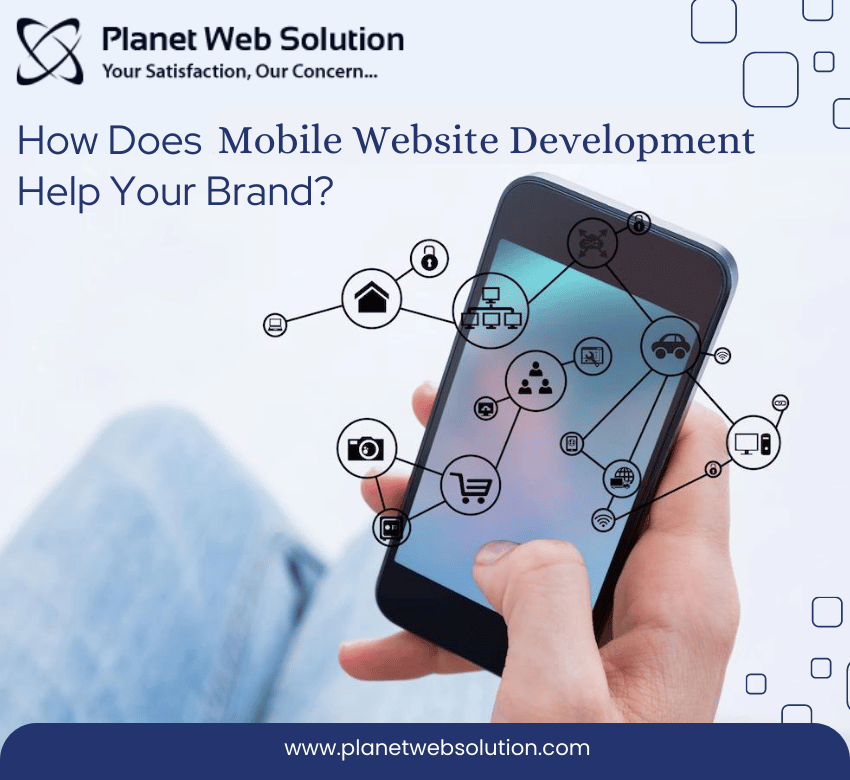 How Does Mobile Website Development Help Your Brand?