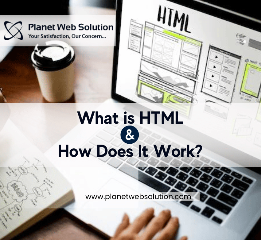 What is HTML and How Does It Work?